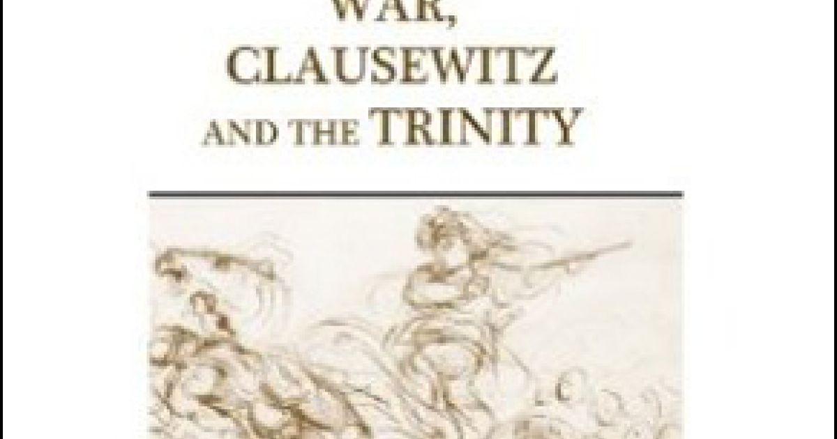Clausewitz and the Politics of War | The Belfer Center for Science and ...