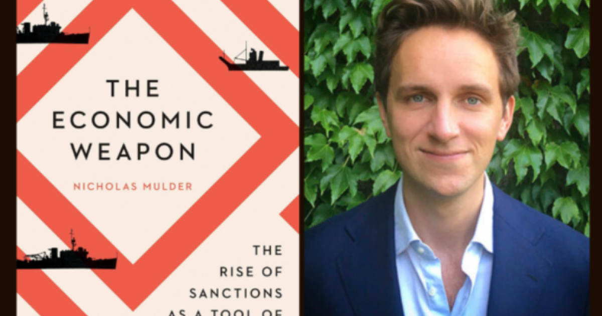 The Economic Weapon: The Rise of Sanctions as a Tool of Modern War ...