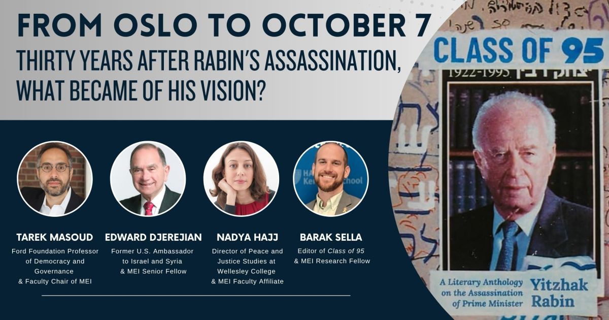 From Oslo to October 7: Thirty Years After Rabin's Assassination, What ...