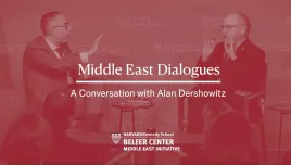 Tarek Masoud, Alan Dershowitz