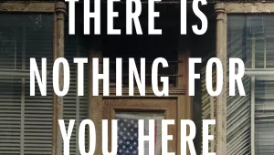 Book cover for There Is Nothing for You Here