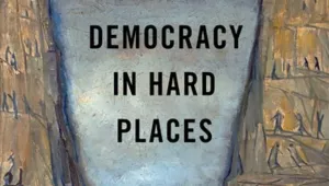 Democracy in Hard Places