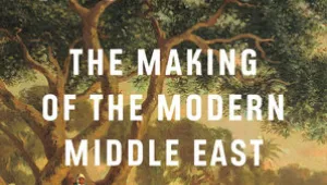 The Caldron and the Making of the Modern Middle East Book Cover