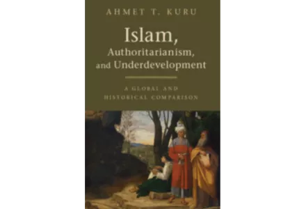 Islam, Authoritarianism, and Underdevelopment