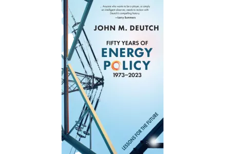 Photo of Book Cover titled, "Fifty Years of Energy Policy, 1973-2023: Lessons for the Future," by John Deutch