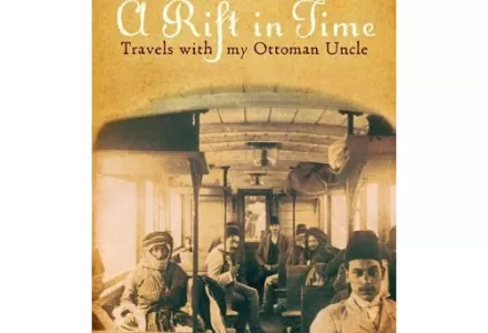 A Rift in Time: Travels with My Ottoman Uncle