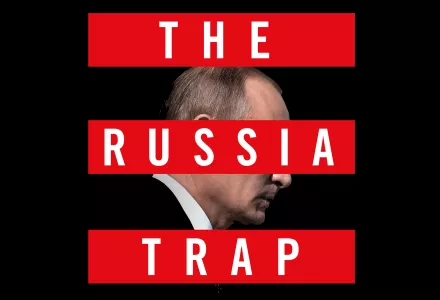 "The Russia Trap" by George Beebe