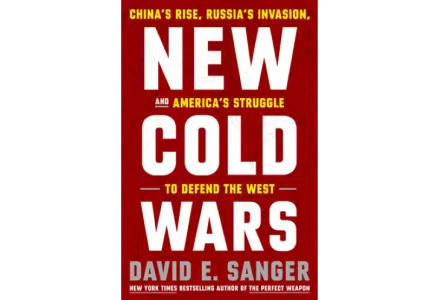 Photo of Book Cover titled "New Cold Wars: China's Rise, Russia's Invasion, and America's Struggle to Defend the West"