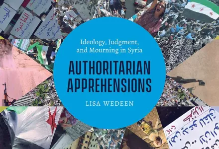 Authoritarian Apprehensions: Ideology, Judgment, and Mourning in Syria