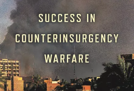 Bullets Not Ballots: Success in Counterinsurgency Warfare Cropped Cover Image
